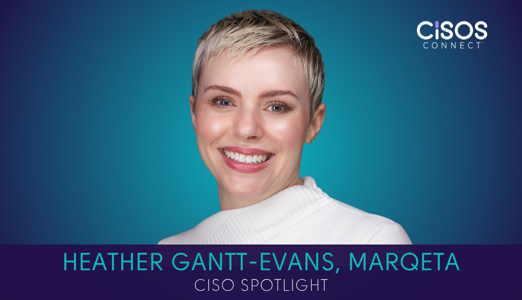 Heather Gantt-Evans, Chief Information Security Officer at Marqeta